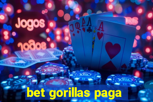 bet gorillas paga